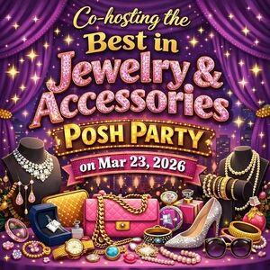 Co Hosting The Jewelry & Accessories Posh Party Poster - 3/23/26